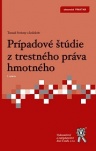 Prípadové štúdie z trestného práva hmotného, 2. vydanie