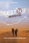 Cestou necestou. Dvacet let pardubické (nejen) antropologie