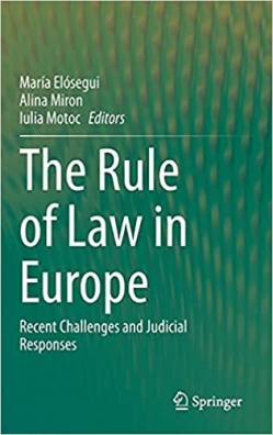 The Rule of Law in Europe: Recent Challenges and Judicial Responses 1st ed. 2021 Edition