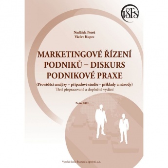 Marketingové řízení podniků (3.akt.vyd.) - diskurz podnikové praxe