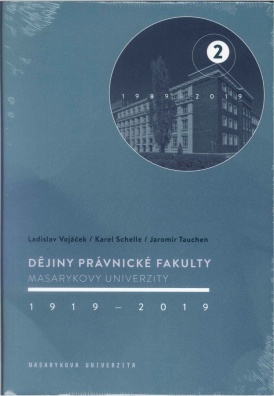 Dějiny Právnické fakulty Masarykovy univerzity 1919–2019 2.díl