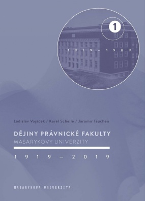 Dějiny Právnické fakulty Masarykovy univerzity : 1919-2019 /