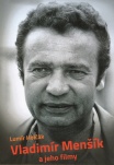 Vladimír Menšík a jeho filmy