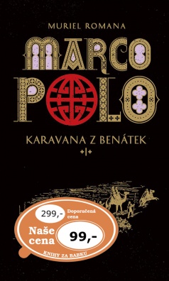 Marco Polo. Karavana z Benátek