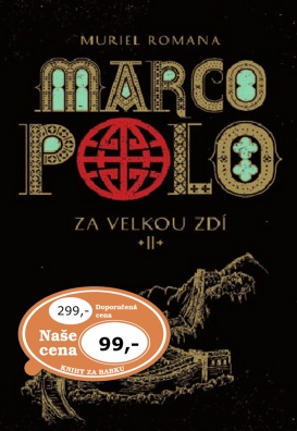 Marco Polo II. Za velkou zdí