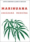 Marihuana - zakázaná medicína