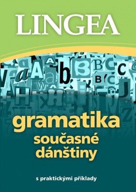 Gramatika současné dánštiny. s praktickými příklady