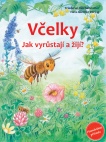 Včelky. Jak vyrůstají a žijí?