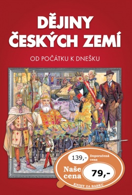 Dějiny českých zemí. Od počátku k dnešku