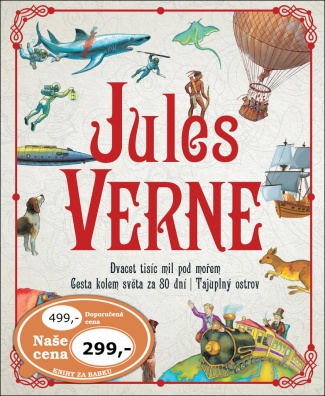 Jules Verne. Dvacet tisíc mil pod mořem, Cesta kolem světa za 80 dní, Tajuplný ostrov
