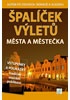Špalíček výletů - Města a městečka
