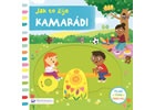 Kamarádi - Jak to žije