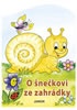 O šnečkovi ze zahrádky - leporelo