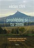 Prohlédni si tu zemi - I když vidíme obyčejné věci, stejně toho vidíme hodně