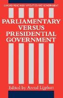 Parliamentary versus Presidential Government