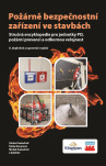 Požárně bezpečnostní zařízení ve stavbách. Stručná encyklopedie pro jednotky PO, požární prevenci a