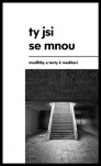 Ty jsi se mnou
