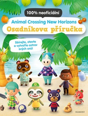 Animal Crossing - New Horizons. Osadníkova příručka