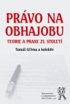 Právo na obhajobu - Teorie a praxe 21. století