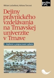 Dejiny právnického vzdelávania na Trnavskej univerzite v Trnave, 2. vydanie