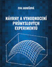Návrhy a vyhodnocení průmyslových experimentů