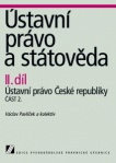 Ústavní právo a státověda II. díl - Ústavní právo ČR 2. část