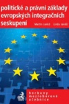 Politické a právní základy evropských integračních seskupení