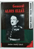 Generál Alois Eliáš - Jeden český osud