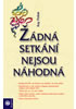 Žádná setkání nejsou náhodná