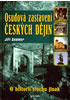 Osudová zastavení českých dějin - O hsitorii trochu jinak