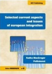 Selected current aspects and issue of european integration