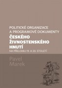 Politické organizace a programové dokumenty českého živnostenského hnutí na přelomu 19. a 20. stolet