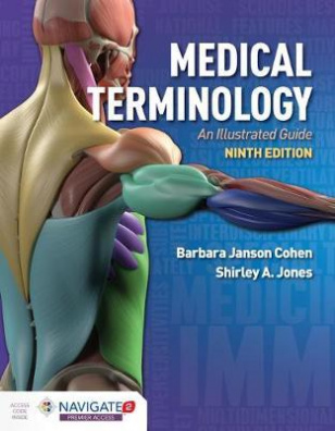 Medical Terminology: An Illustrated Guide: An Illustrated Guide 9th Edition