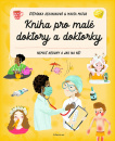 Kniha pro malé doktory a doktorky. Nemilé neduhy a jak na ně!
