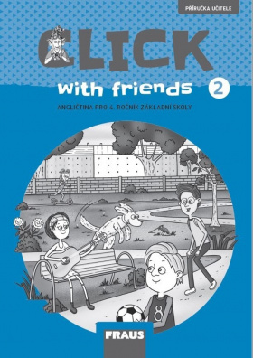 Click with Friends 2. Angličtina pro 4. ročník základní školy