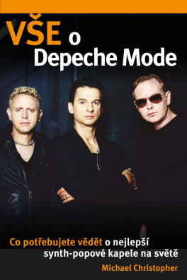 Vše o Depeche Mode. Co potřebujete vědět o nejlepší synt-popové kapele na světe