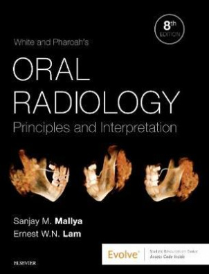 White and Pharoah's Oral Radiology : Principles and Interpretation