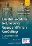 Essential Procedures for Emergency, Urgent, and Primary Care Settings : A Clinical Companion