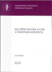 Soutěžní politika a fúze v evropském kontextu