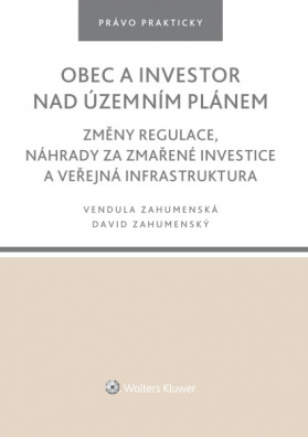 Obec a investor nad územním plánem. Změny regulace, náhrady za zmařené investice