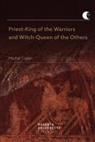 Priest-King of the Warriors and Witch-Queen of the Others