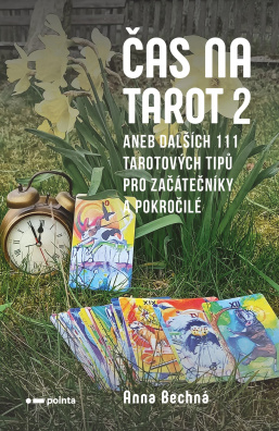 Čas na tarot 2, aneb dalších 111 tarotových tipů pro začátečníky i pokročilé