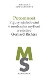 Potomnost - Figury následování v moderním myšlení a estetice