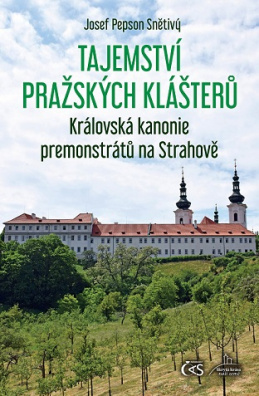 Tajemství pražských klášterů - Ze Strahova na Vlašský rynek