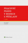 Pracovní právo v bodech s příklady - 6. vydání