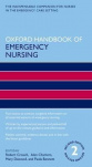 Oxford Handbook of Emergency Nursing 2th Revised edition