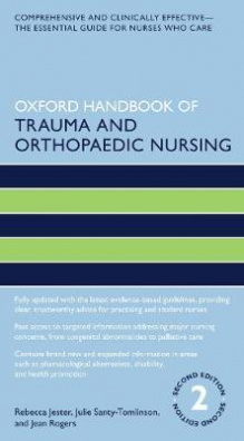 Oxford Handbook of Trauma and Orthopaedic Nursing 2nd Revised edition
