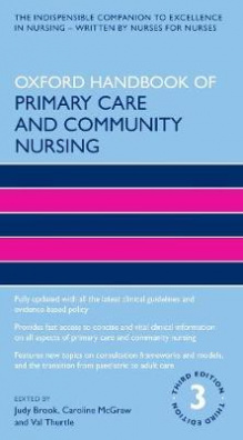 Oxford Handbook of Primary Care and Community Nursing 3nd Revised edition