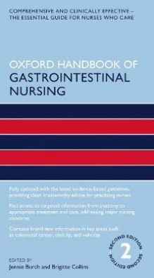 Oxford Handbook of Gastrointestinal Nursing 2nd Revised edition