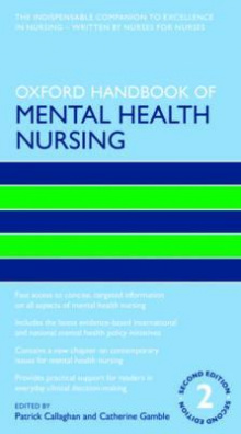 Oxford Handbook of Mental Health Nursing 2nd Revised edition